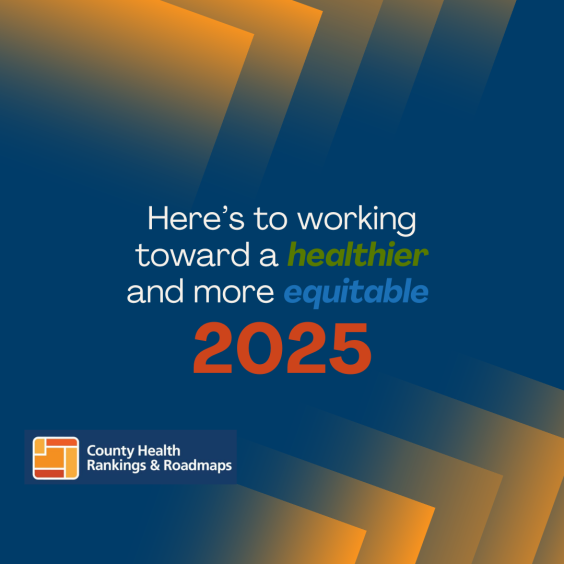 Graphic stating "Here's to working towards a healthier and more equitable 2025"